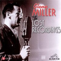 Glenn Miller - The Lost Recordings, Vol. 1 (2CD Set)  Disc 2